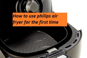 How to use philips air fryer for the first time