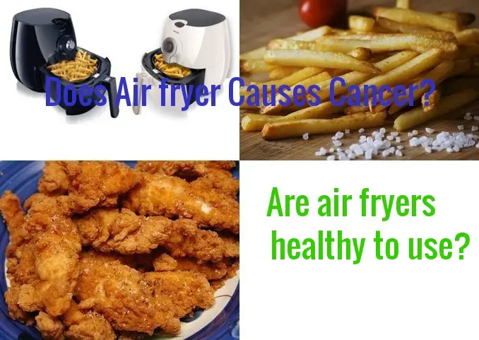 Does Air fryer Causes Cancer