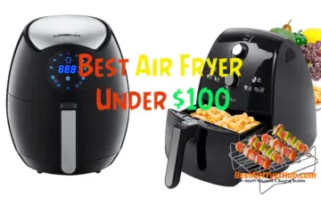 Best Air Fryer Under $100