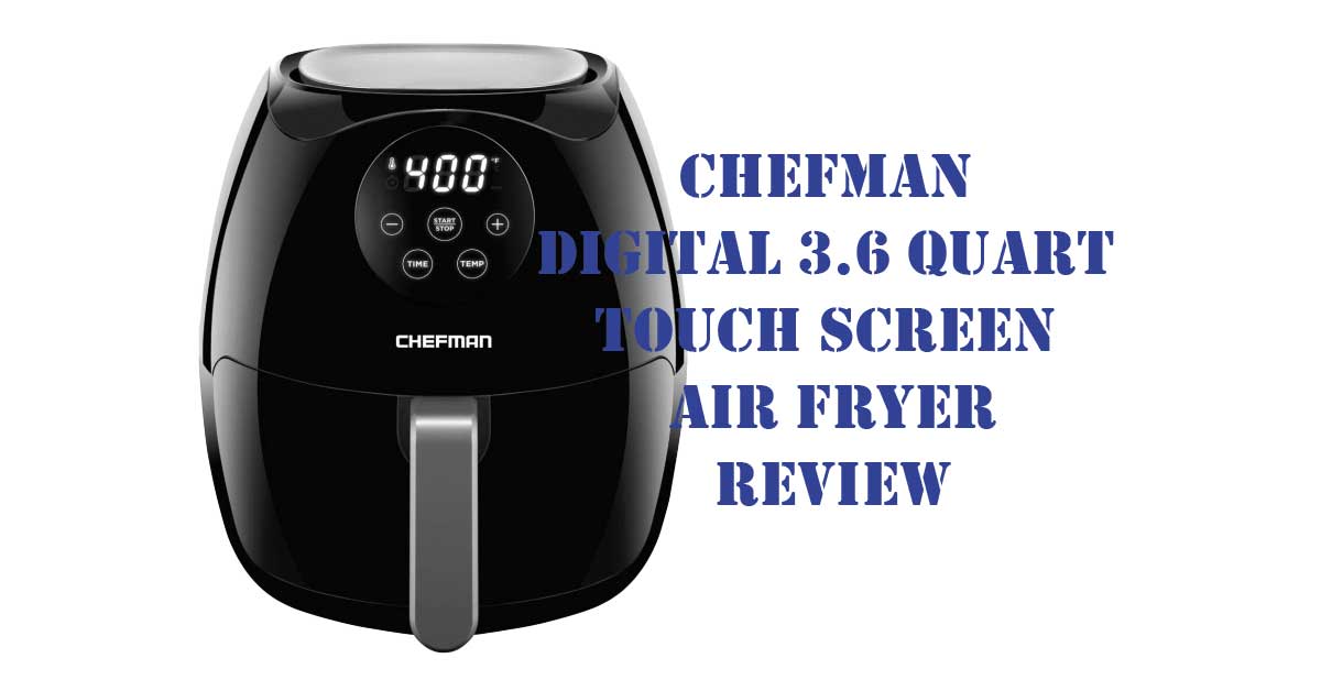 chefman digital air fryer review