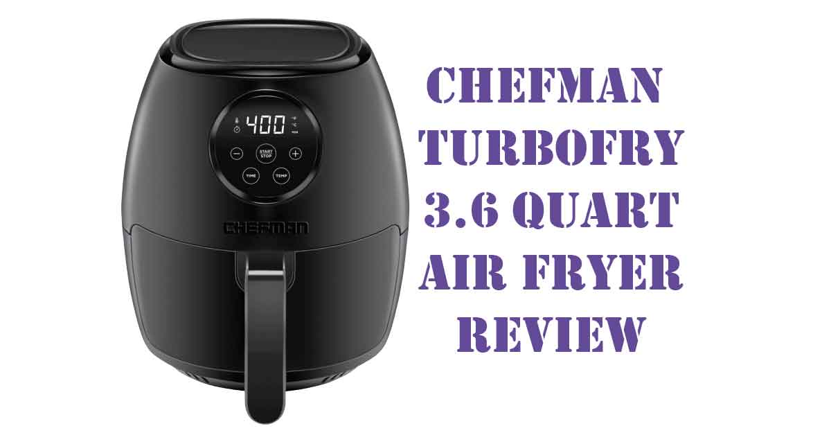 Chefman TurboFry 3.6 Qt The Most Beautiful Air Fryer